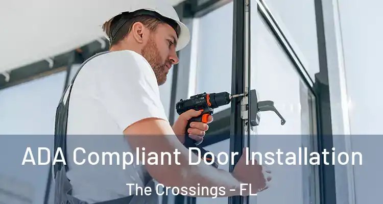  ADA Compliant Door Installation The Crossings - FL