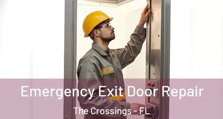  Emergency Exit Door Repair The Crossings - FL