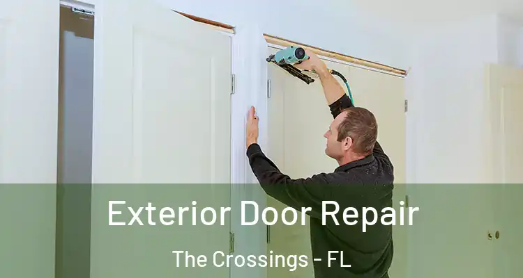  Exterior Door Repair The Crossings - FL