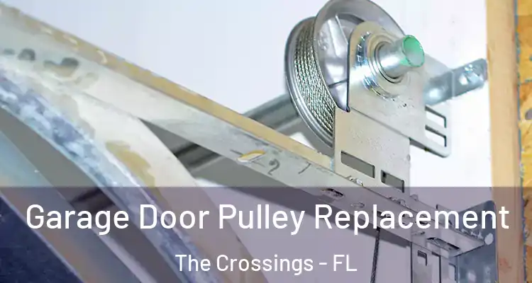  Garage Door Pulley Replacement The Crossings - FL
