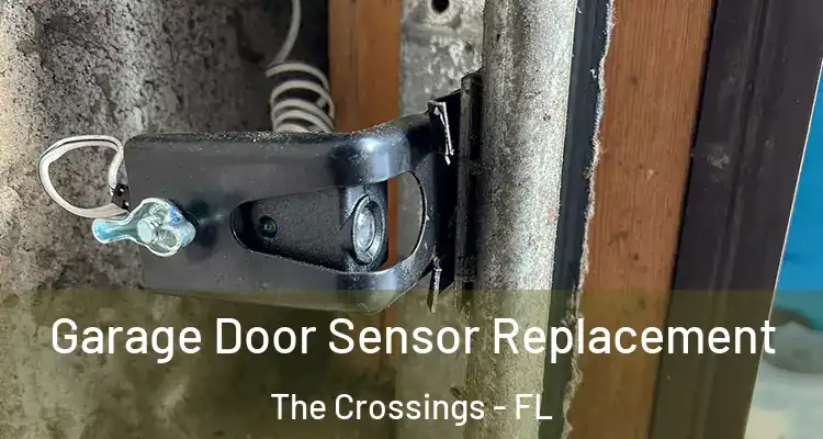  Garage Door Sensor Replacement The Crossings - FL