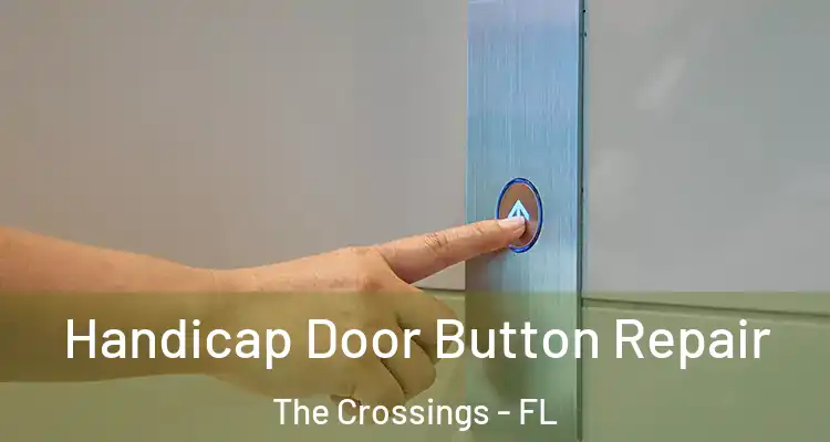  Handicap Door Button Repair The Crossings - FL
