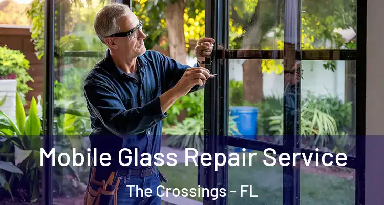  Mobile Glass Repair Service The Crossings - FL