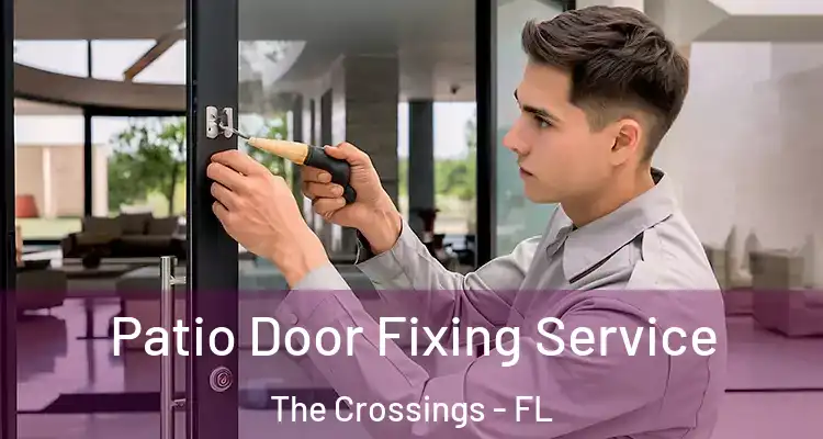  Patio Door Fixing Service The Crossings - FL