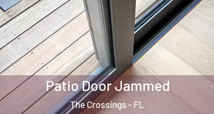  Patio Door Jammed The Crossings - FL