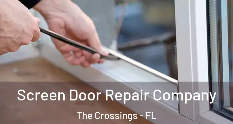  Screen Door Repair Company The Crossings - FL