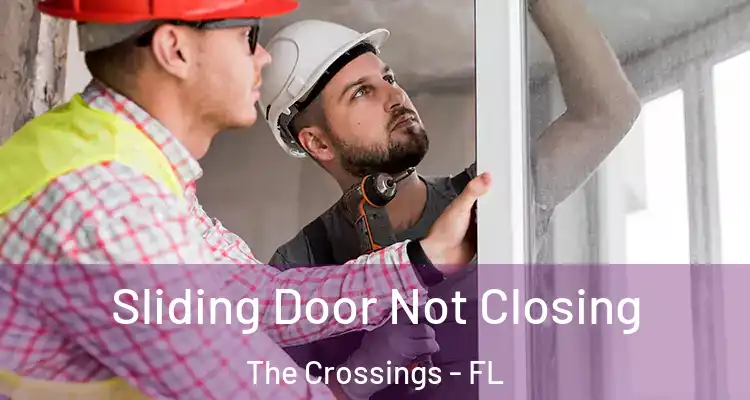  Sliding Door Not Closing The Crossings - FL