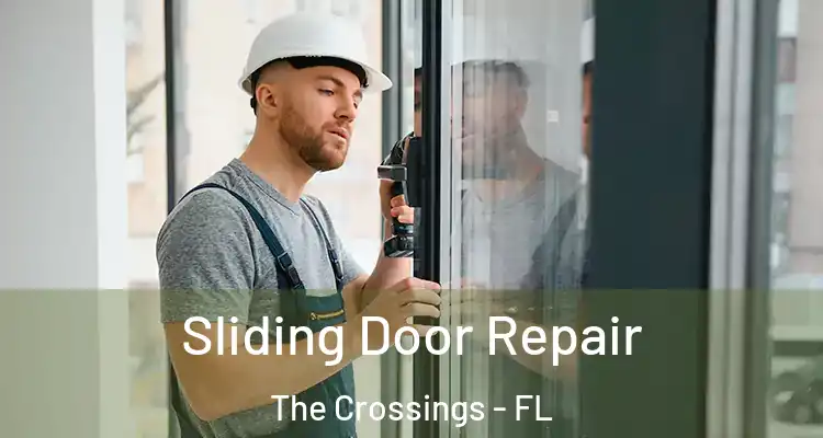  Sliding Door Repair The Crossings - FL