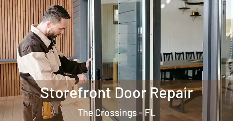  Storefront Door Repair The Crossings - FL