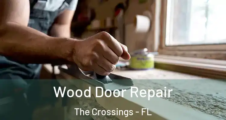  Wood Door Repair The Crossings - FL
